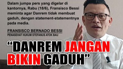 Terkait statement Danrem 161 Wirasakti yang Kontroversial