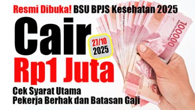 Resmi Dibuka! BSU BPJS Kesehatan 2025 Cair Rp1 Juta