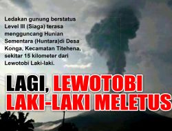 Waspadai Potensi Banjir Lahar Lewotobi Laki-Laki