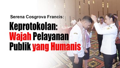 Keprotokolan: Wajah Pelayanan Publik yang Humanis