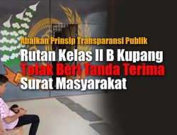 Rutan Kelas II B Kupang Tolak Beri Tanda Terima Surat Masyarakat