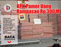 KPK Pamer Uang Korupsi Fiktif PT. Taspen