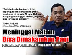 Toto Assan: “Sekarang, Meninggal Malam, Bisa Dimakamkan Pagi”
