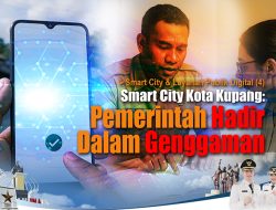Smart City Kupang: Pemerintah Hadir Dalam Genggaman Warga