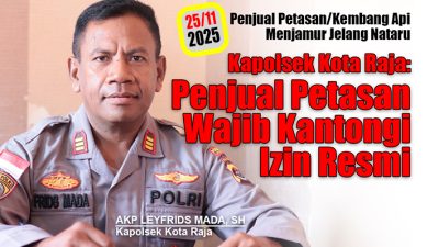 Kapolsek Kota Raja: Penjual Petasan Wajib Kantongi Izin Resmi