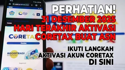 31 Desember 2025 Hari Terakhir Aktivasi Coretax Buat ASN