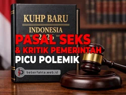 KUHP Baru: Seks Pra Nikah dan Kritik Pemerintah Picu Polemik