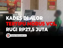 Kades di Alor Tertipu Modus VCS, Rugi Rp27,5 Juta