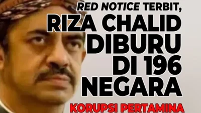 Red Notice Terbit, Riza Chalid Diburu di 196 Negara