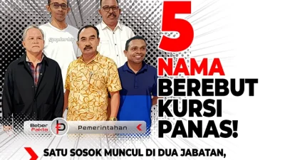 🔥5 Nama Berebut Kursi Panas! Satu Sosok Muncul di Dua Jabatan