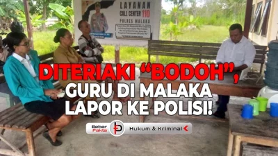 Diteriaki “Bodoh”, Guru di Malaka Lapor ke Polisi!