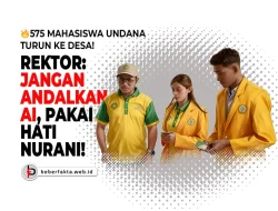 🔥575 Mahasiswa Undana Turun ke Desa! Rektor: Jangan Andalkan AI, Pakai Hati Nurani!