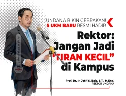 Rektor: Jangan Jadi “Tiran Kecil” di Kampus