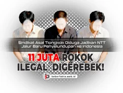 🚨 11 JUTA ROKOK ILEGAL DIGEREBEK!