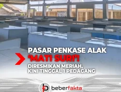 Pasar Penkase Alak ‘Mati Suri’! Diresmikan Meriah, Kini Tinggal 1 Pedagang Bertahan