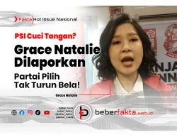PSI Cuci Tangan? Grace Natalie Dilaporkan, Partai Pilih Tak Turun Bela!