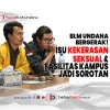 Isu Kekerasan Seksual dan Fasilitas Kampus Jadi Sorotan BLM Undana