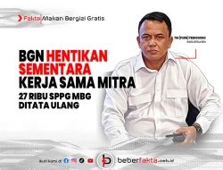 SPPG MBG Ditata Ulang, BGN Hentikan Sementara Kerja Sama Mitra