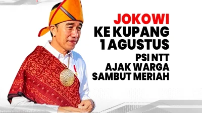 Jokowi ke Kupang 1 Agustus, PSI NTT Ajak Warga Sambut Meriah