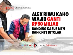 Alex Riwu Kaho Wajib Ganti Rp50 Miliar, Banding Kasus MTN Bank NTT Ditolak