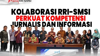 Kolaborasi RRI-SMSI Didorong Perkuat Kompetensi dan Kebenaran Informasi