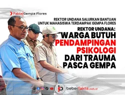 Rektor Undana: Masyarakat Butuh Pendampingan Psikologi dari Trauma Pasca Gempa