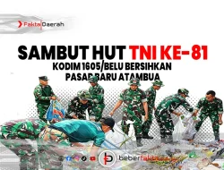 Kodim 1605/Belu Bersihkan Pasar Baru Atambua Sambut HUT TNI Ke-81!