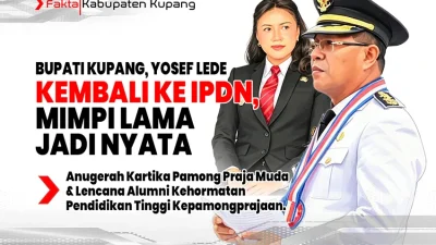 Bupati Kupang, Yosef Lede Kembali ke IPDN, Mimpi Lama Jadi Nyata
