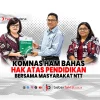 Komnas HAM Bahas Hak atas Pendidikan Bersama Masyarakat NTT